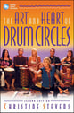 The Art and Heart of Drum Circles Book & Online Audio